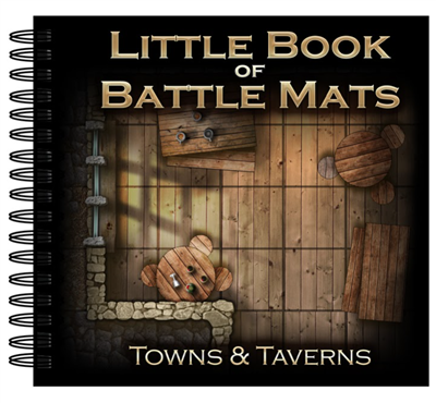 Little Book of Battle Mats - Towns and Tavern Edition