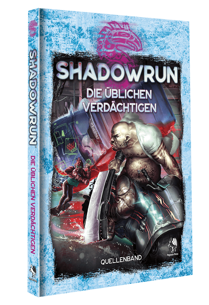Shadowrun 6: Die üblichen Verdächtigen (Hardcover)
