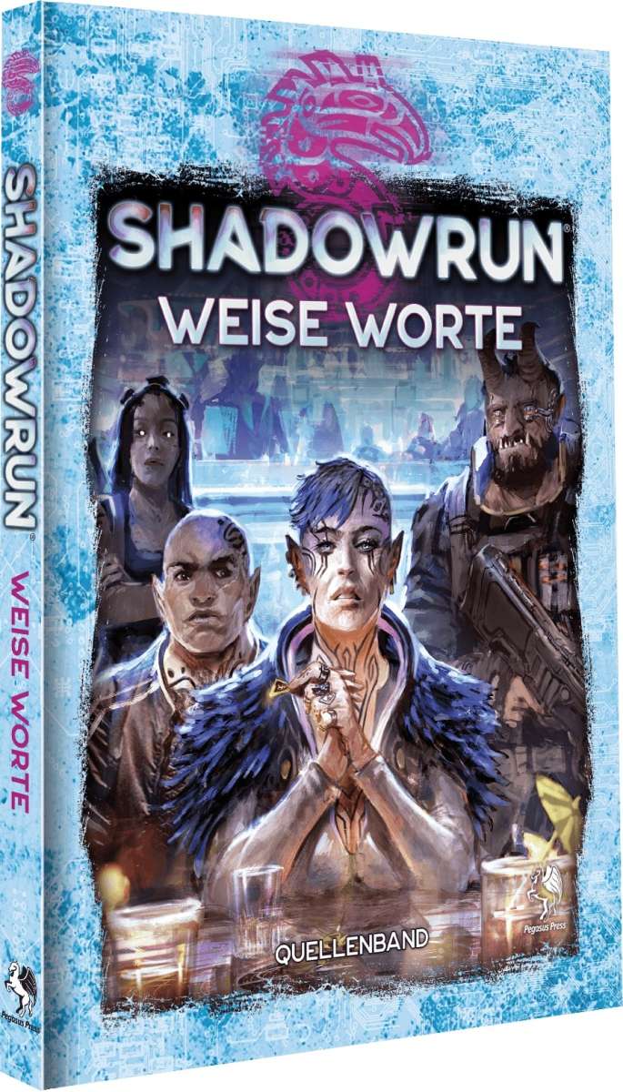 Shadowrun 6: Weise Worte (Hardcover)