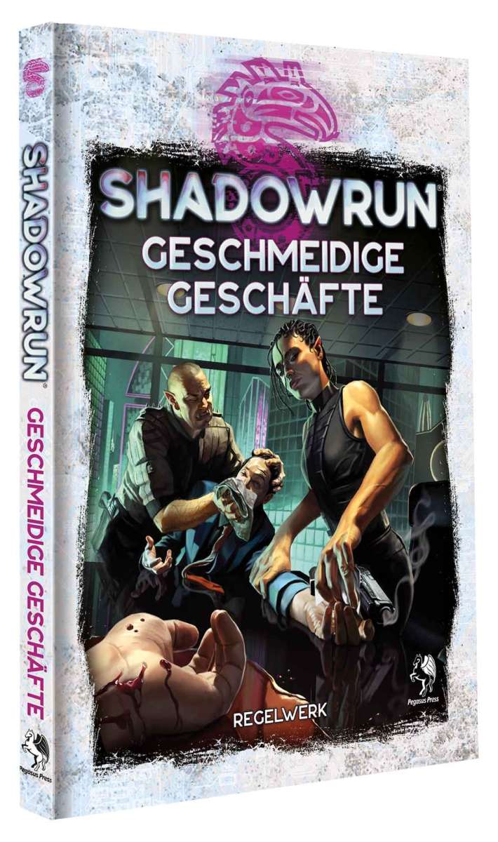 Shadowrun 6: Geschmeidige Geschäfte (Hardcover)