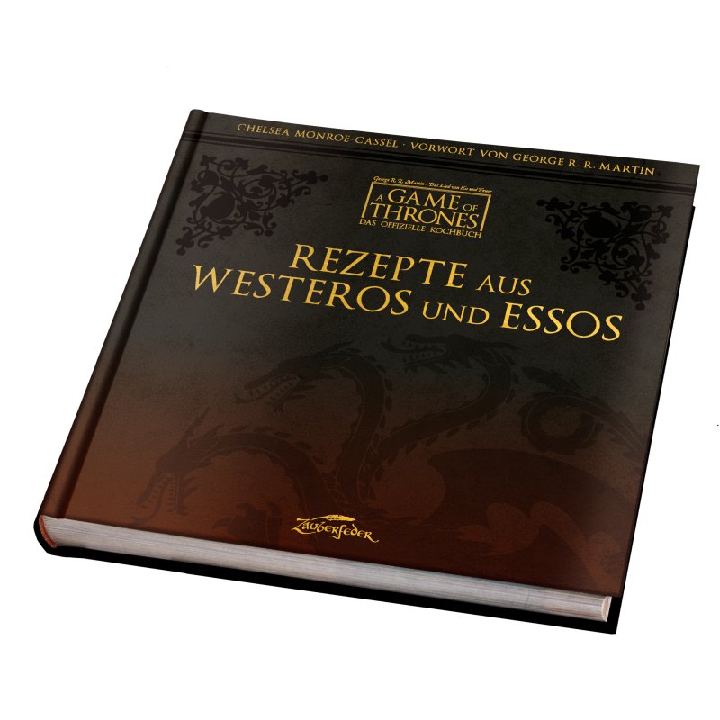 Rezepte aus Westeros und Essos – Das offizielle Kochbuch